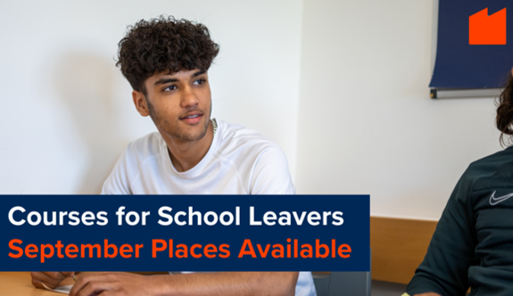 Photo of a young person smiling in a class room environment - includes the words 'Courses for School Leavers - September Places available.