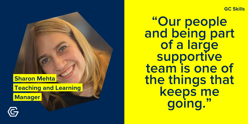 Photo of Sharon Mehta, Teaching and Learning Manager, with quote: "Our people and being part of a large supportive team is one of the things that keeps me going."